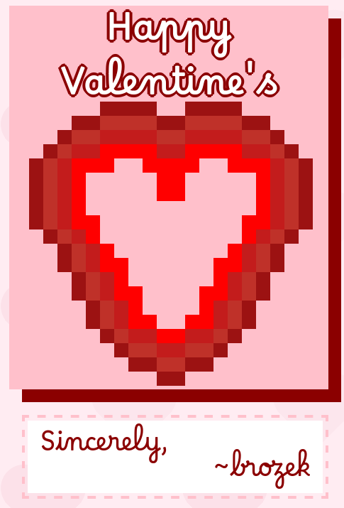 Image of card that says &ldquo;Happy Valentine&rsquo;s&rdquo; with pixel art of a heart.